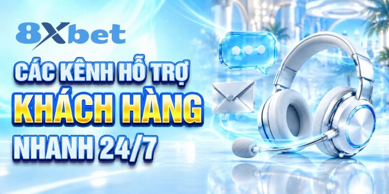 Các kênh hỗ trợ khách hàng nhanh 24/7 này