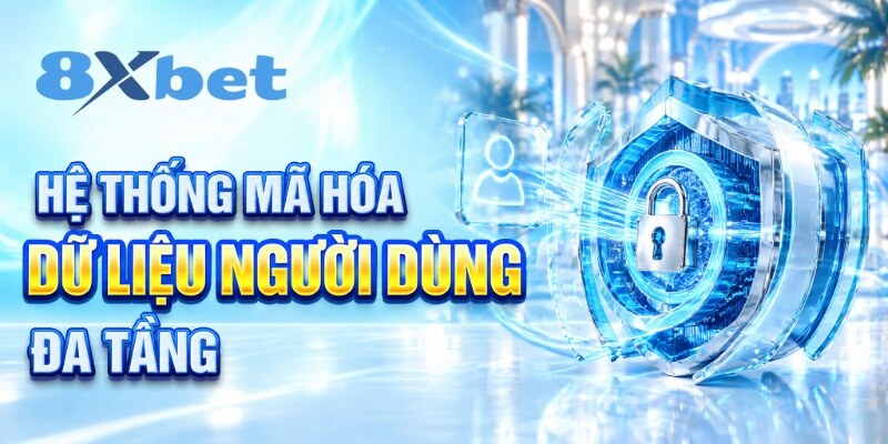 Hệ thống mã hóa dữ liệu người dùng đa tầng